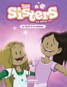Aperçu 1 de l'album Les Sisters - Roman Poche tome 104 - La teuf à la maison