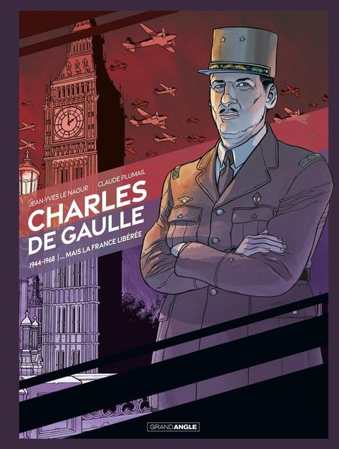 Couverture de l'album Charles de Gaulle ... mais la France libérée