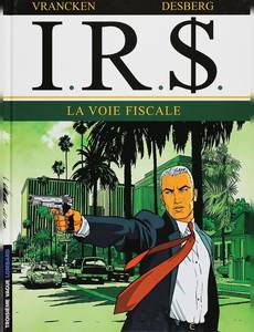 Aperçu 1 de l'album I.R.$. tome 1 - La Voie Fiscale