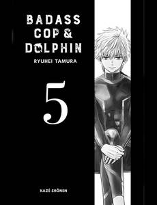 Aperçu 4 de l'album Badass Cop & Dolphin tome 5