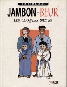 Couverture de la série Jambon-Beur : les Couples Mixtes