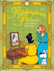 Aperçu 1 de l'album Puddingham Palace tome 3 - La Plus Belle pour Faire Tapisserie