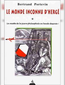 Couverture de l'album Le monde inconnu d'Hergé - La recette de la pierre philosophale en bande dessinée !