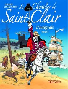 Couverture de la série Le Chevalier de Saint Clair/Intégrale