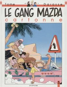Aperçu 1 de l'album Le Gang Mazda tome 5 - Le Gang Mazda cartonne