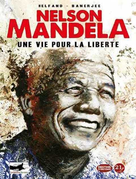 Couverture de l'album Nelson Mandela : une vie au service de la liberté
