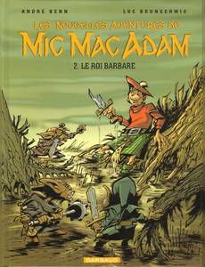 Aperçu 1 de l'album Mic Mac Adam (Les nouvelles aventures de) tome 2 - Le Roi Barbare