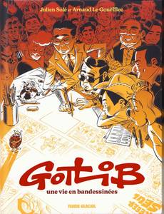 Couverture de la série Gotlib, une vie en bandessinee