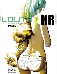 Aperçu 1 de l'album Lolita Hr tome 3 - Ghetto