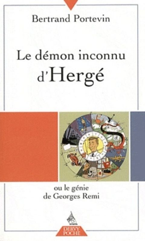 Couverture de l'album Le démon inconnu d'Hergé ou le génie de Georges Remi)
