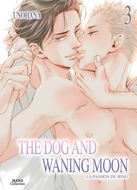 Couverture de l'album The dog and waning moon : la passion du ring