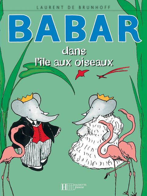 Couverture de l'album Babar dans l’île aux oiseaux