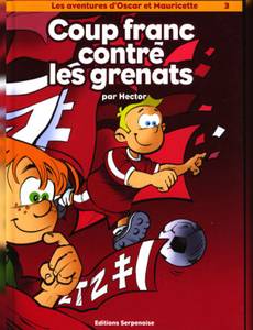 Aperçu 1 de l'album Les Aventures d'Oscar et Mauricette tome 3 - Coup franc chez les Grenats