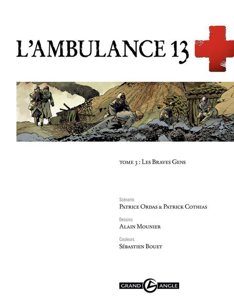 Aperçu de l'album L'Ambulance 13 tome 3 - Les braves gens