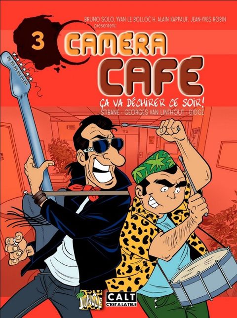 Couverture de l'album Caméra Café tome 3 - Ça Va Déchirer ce Soir