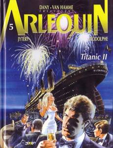 Aperçu 1 de l'album Arlequin tome 5 - Titanic II