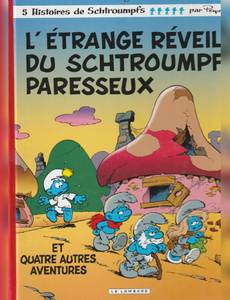 Couverture de l'album L'étrange réveil du Schtroumpf paresseux et quatre autres aventures