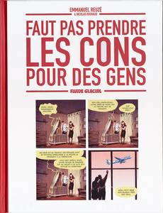 Aperçu 1 de l'album Faut pas prendre les cons pour des gens tome 1