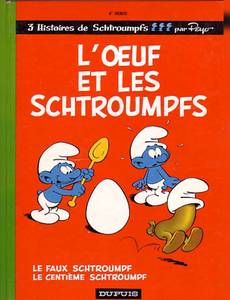 Couverture de l'album L’œuf et les Schtroumpfs/Le faux Schtroumpf/Le centième Schtroumpf