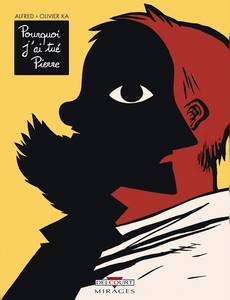 Couverture de la série Pourquoi j'ai tué Pierre