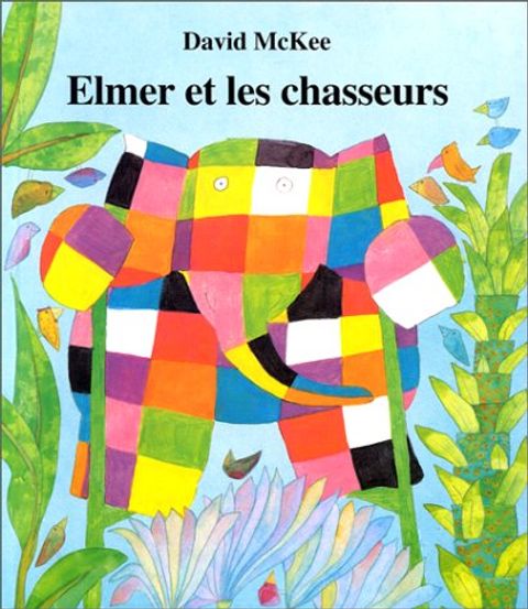 Couverture de l'album Elmer et les chasseurs
