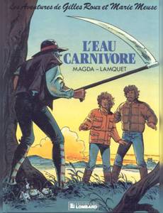 Aperçu 1 de l'album Gilles Roux et Marie Meuse tome 2 - L'eau Carnivore