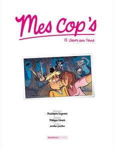 Aperçu 3 de l'album Mes Cop's tome 13 - Seum sur terre