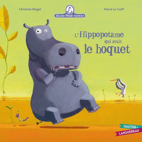Couverture de l'album L'hippopotame qui avait le hoquet