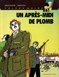 Aperçu 1 de l'album Colère Noire tome 1 - Un Après-Midi de Plomb