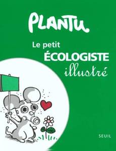 Couverture de l'album Le Petit Ecologiste Illustré