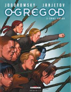 Aperçu 1 de l'album Ogregod tome 2 - Sans Futur
