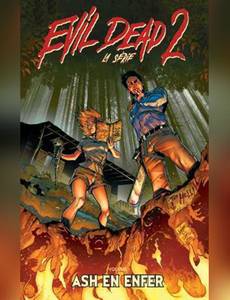 Couverture de l'album Evil Dead 2 la série : Ash en Enfer