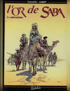 Couverture de l'album ARDOUKOBA T.1; LES ROUTES DE SABA