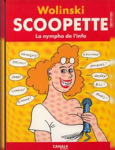 Aperçu 1 de l'album Wolinski (One-Shot) tome 1994 - Scoopette - La nympho de l'info
