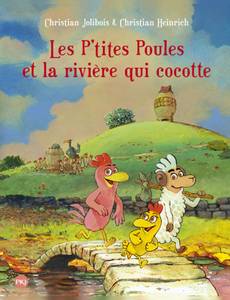 Couverture de l'album Les P’tites Poules et la rivière qui cocotte