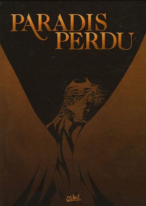 Couverture de l'album Paradis Perdu : Coffret en 3 Volumes : Tome 1, Enfer ; Tome 2, Purgatoire ; Tome 3, Paradis