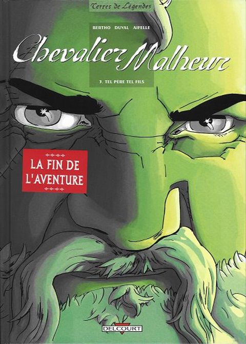 Couverture de l'album Chevalier Malheur, Tome 3 : Tel père tel fils