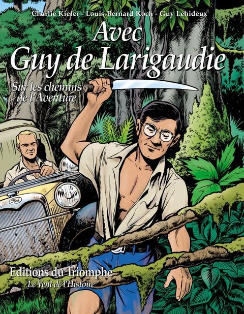 Couverture de l'album Avec Guy de Larigaudie : Sur les chemins de l'aventure