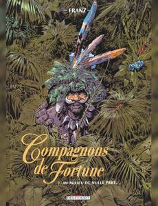 Aperçu 1 de l'album Compagnons de Fortune tome 2 - Au Milieu de Nulle Part