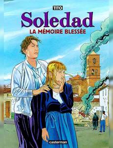 Aperçu 1 de l'album Soledad tome 4 - La Mémoire Blessée