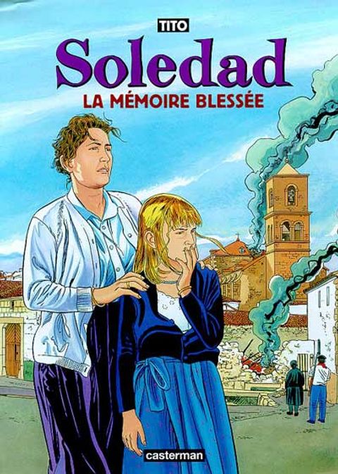 Couverture de l'album Soledad tome 4 - La Mémoire Blessée