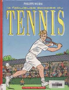Couverture de la série La fabuleuse épopée du tennis