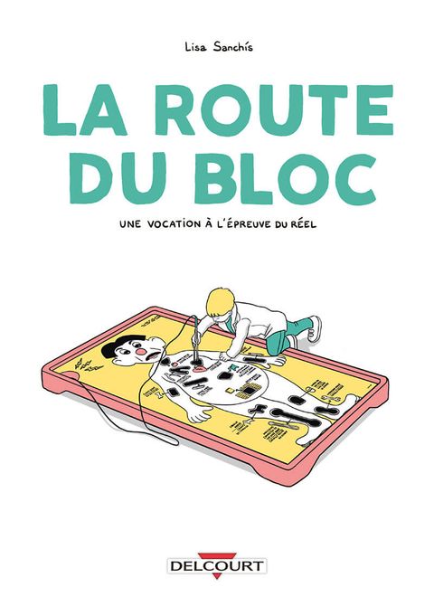 Aperçu de l'album La Route du bloc - Une vocation à l'épreuve du réel
