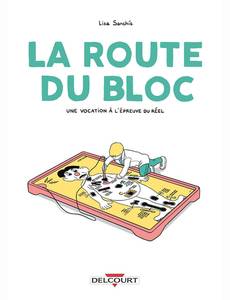 Aperçu 3 de l'album La Route du bloc - Une vocation à l'épreuve du réel