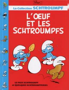 Couverture de l'album L’œuf et les Schtroumpfs/Le faux Schtroumpf/Le centième Schtroumpf