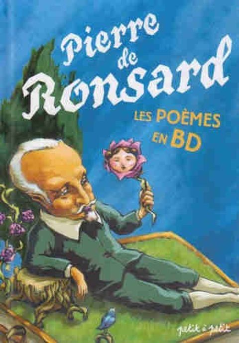 Couverture de l'album Pierre de Ronsard - Les Poèmes en BD