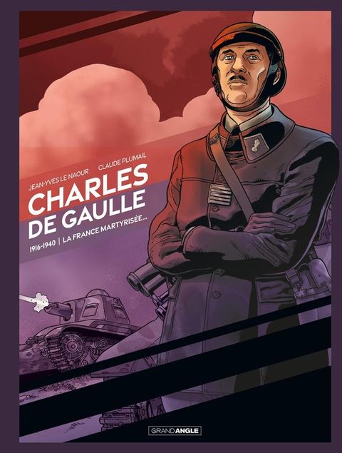 Couverture de l'album Charles de Gaulle, la France martyrisée