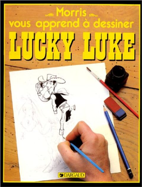 Couverture de l'album Savoir dessiner à la manière de Morris / Morris vous apprend à dessiner Lucky Luke