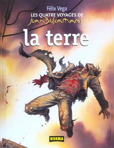 Aperçu 1 de l'album Les Quatre Voyages de Juan Buscamares tome 3 - La Terre