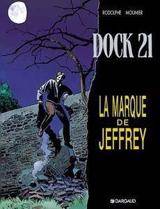 Aperçu 1 de l'album Dock 21 tome 5 - La Marque de Jeffrey